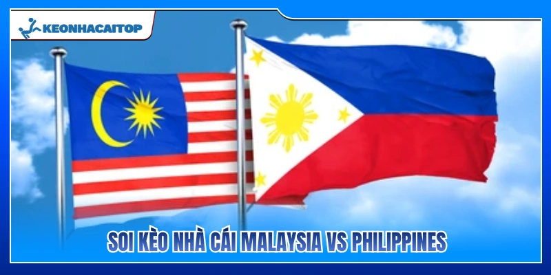Dự đoán tỷ lệ kèo nhà cái trận Malaysia vs Philippines